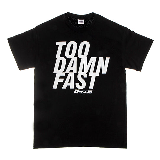 CTS Turbo "TOO DAMN FAST" Tee Shirt - Black